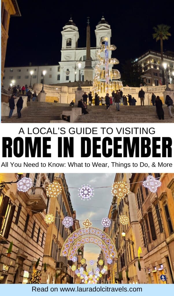Two photos of Rome in December: the Spanish Steps decorated with lights at night (top), and a festive street with holiday lights and arches (bottom). Text promotes a guide to visiting Rome in December.