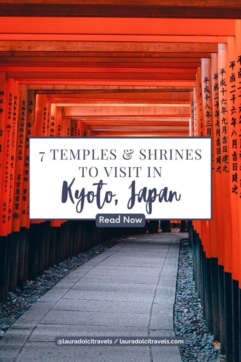 7 Temples and Shrines in Kyoto to Not Miss Out On