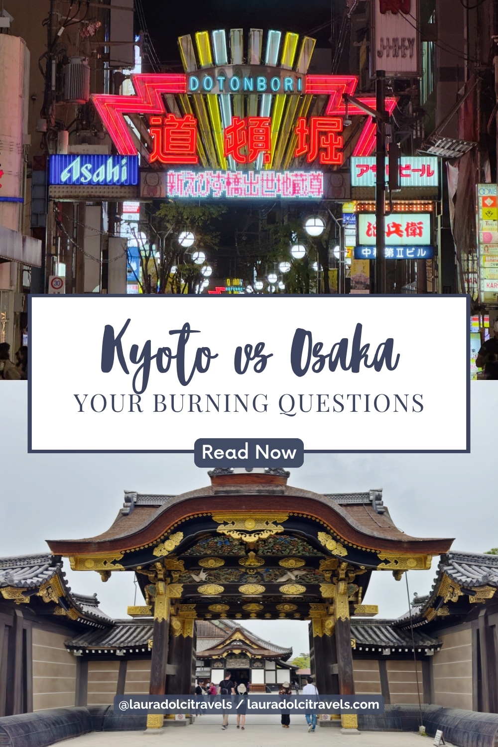 Osaka vs Kyoto: Which Should you Visit, or Stay in?
