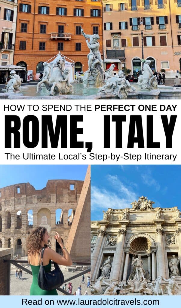 A travel guide collage for Rome, Italy: Top shows ornate fountain and colorful buildings; bottom left, a woman photographs the Colosseum; bottom right, the Trevi Fountain under a blue sky. Text suggests a one-day itinerary in Rome.