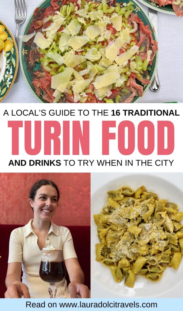 A collage showing a plate of carpaccio with cheese shavings, a smiling woman holding a glass of red wine, and a bowl of pasta, with text promoting a guide to 16 traditional Turin foods and drinks.