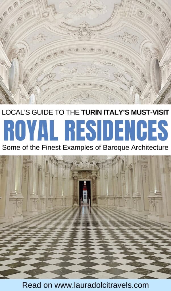 Grand baroque palace hallway in Turin, Italy, featuring an ornate white arched ceiling, elegant columns, and a black-and-white checkered marble floor. Text overlay promotes a guide to must-visit royal residences.