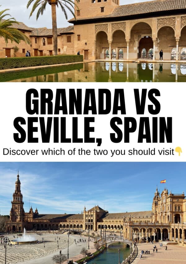 Split image: Top half shows the Alhambra in Granada, a historic palace with arches and palm trees. Bottom half shows Plaza de España in Seville, a large square with ornate buildings and a central fountain. Text compares the two cities.