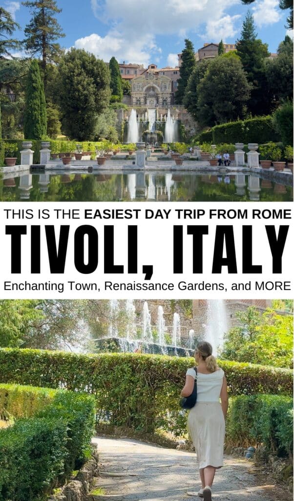 Elegant Renaissance gardens with grand fountains, lush greenery, and statues at Villa d’Este in Tivoli, Italy; a woman in a white dress walks along a garden path with a large fountain in the background. Text promotes Tivoli as a day trip from Rome.