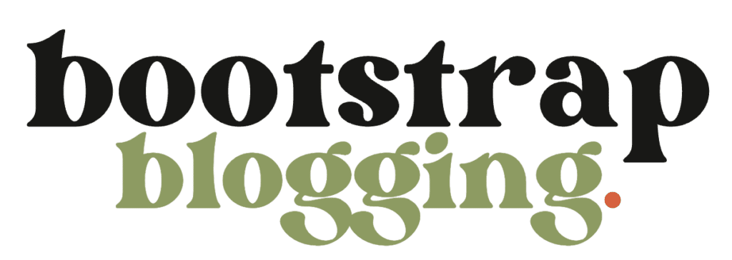 The image displays the words "bootstrap blogging." "Bootstrap" is in bold black font, and "blogging." is in olive green font with a red period at the end. This is the best travel blogging course
